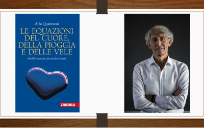 Letture matematiche: Le equazioni del cuore, della pioggia e delle vele, Alfio Quarteroni