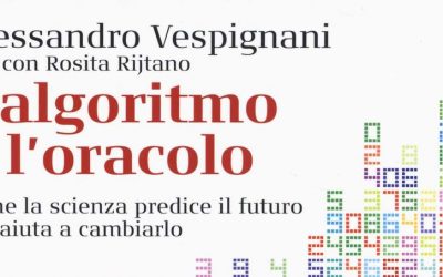 Letture matematiche: L’algoritmo e l’oracolo, Alessandro Vespignani