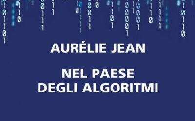 Letture matematiche: Nel paese degli algoritmi di Aurélie Jean