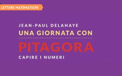 Letture matematiche: Una giornata con Pitagora, Jean-Paul Delahaye