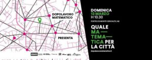 Quale matematica per la città - evento a Roma il 13 marzo 2022