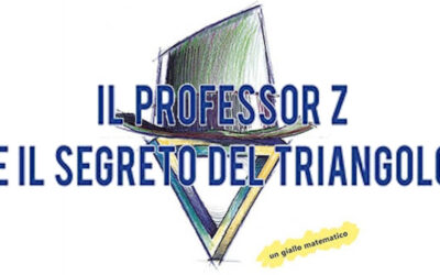 Il professor Z e il segreto del triangolo, romanzo di Tommaso Castellani