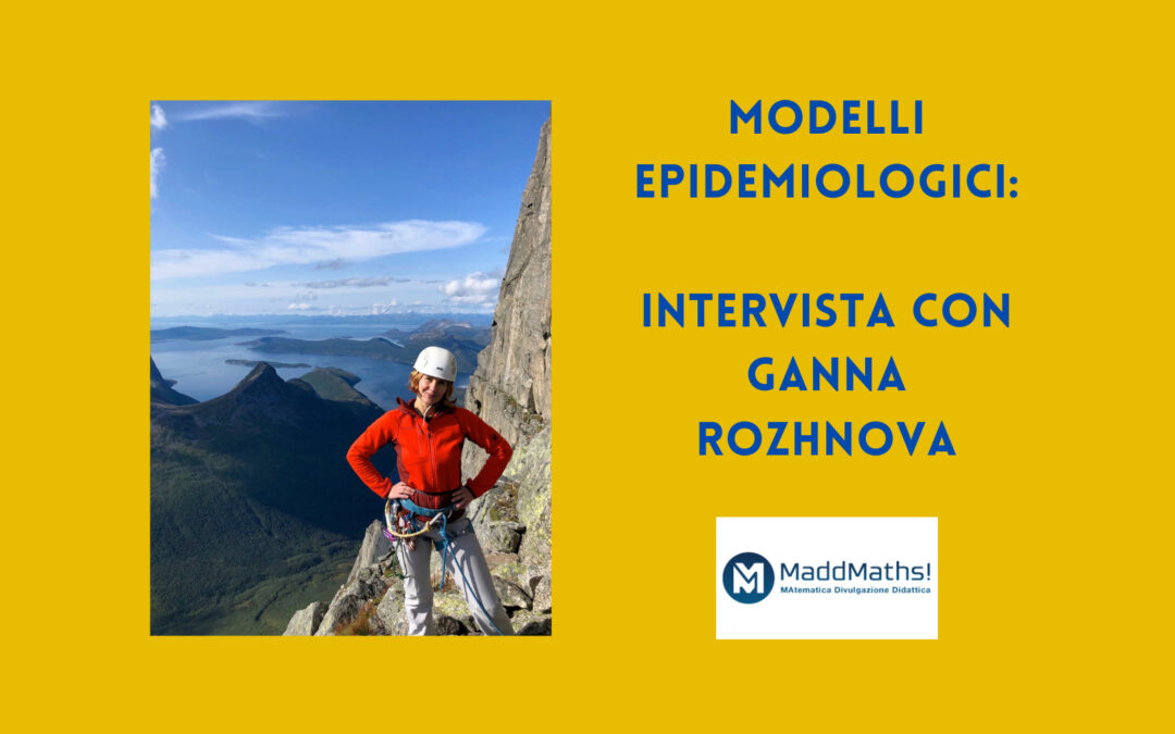Modelli epidemiologici: intervista con Ganna Rozhnova