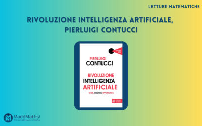 Letture matematiche: Rivoluzione Intelligenza Artificiale, Pierluigi Contucci