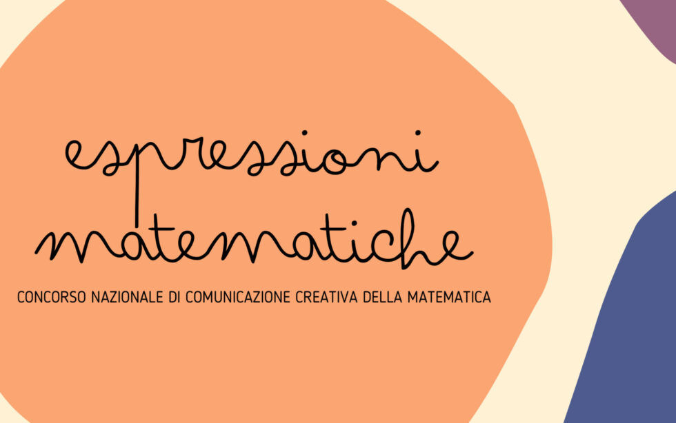 Espressioni Matematiche Concorso Nazionale Di Comunicazione Creativa Della Matematica Maddmaths