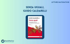 Letture matematiche: Senza uguali, Guido Caldarelli