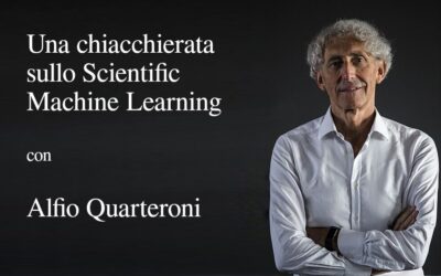 Una chiacchierata sullo Scientific Machine Learning con Alfio Quarteroni