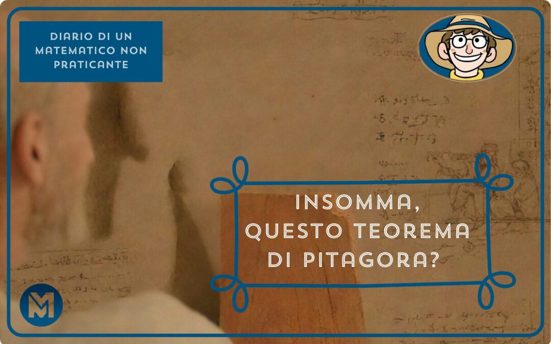 Insomma, questo teorema di Pitagora?