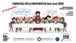 Il Carnevale della Matematica dal Vivo sbarca a Milano Carnevale della Matematica 2025