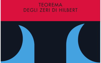 Rivoluzioni matematiche: il teorema degli zeri di Hilbert di Gilberto Bini