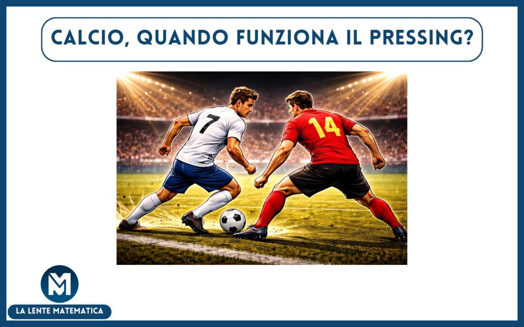 Calcio, quando funziona il pressing?