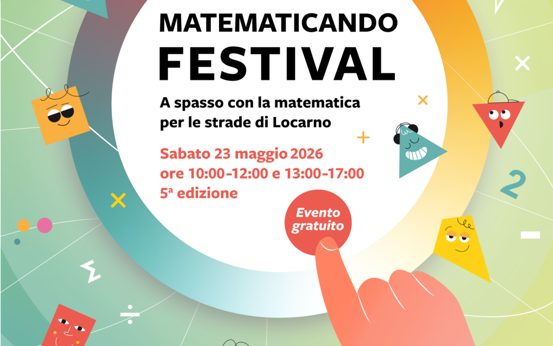 Ritorna Matematicando festival il 23 maggio a Locarno