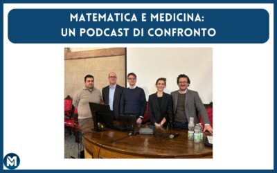 Matematica e medicina: un podcast di confronto