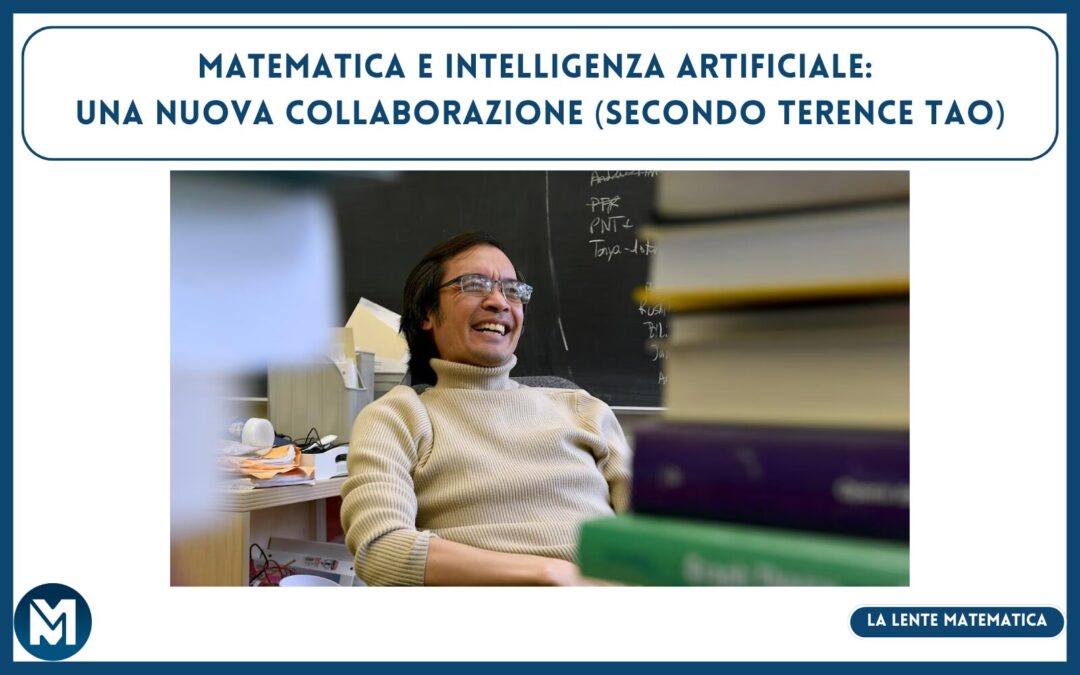 Matematica e Intelligenza Artificiale: una nuova collaborazione (secondo Terence Tao)