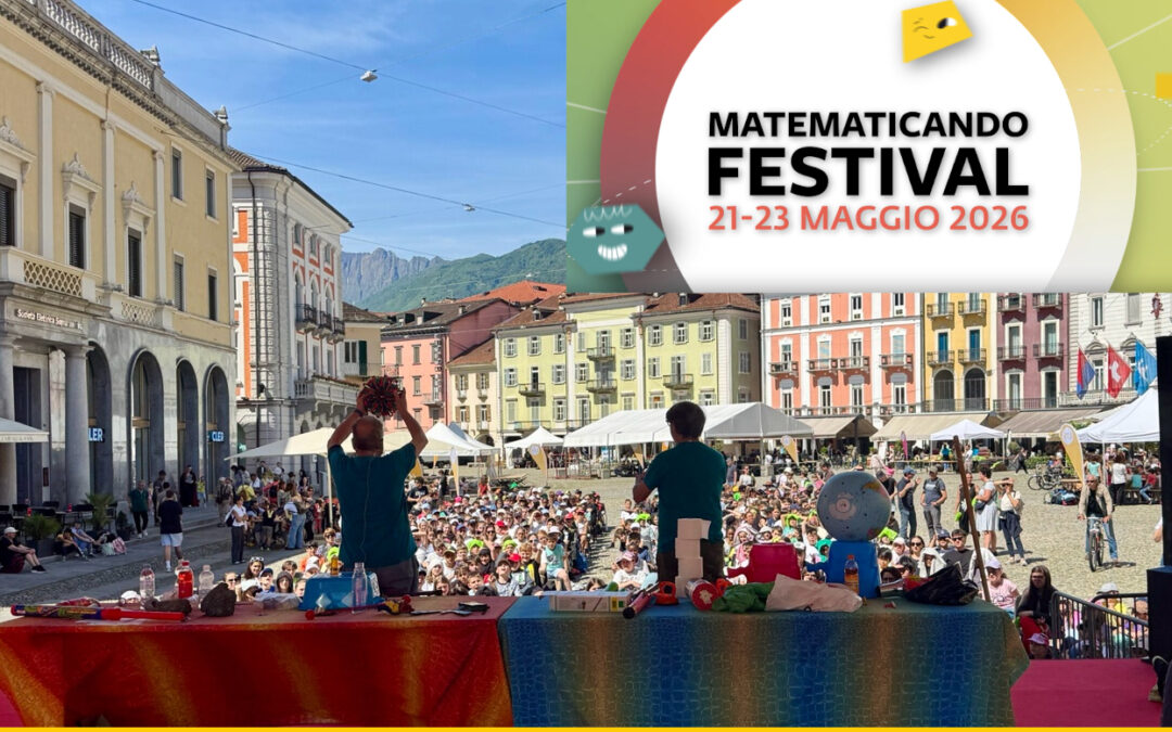 Matematicando festival 2026 – A spasso con la matematica per le strade di Locarno