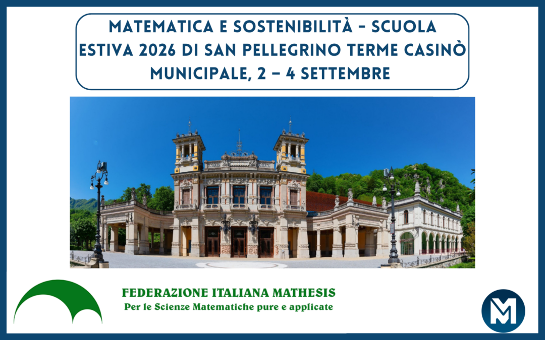 Matematica e Sostenibilità – Scuola Estiva 2026 di San Pellegrino Terme Casinò Municipale, 2 – 4 settembre